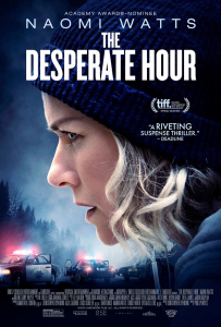 The Desperate Hour Review Naomi Watts Packs A Punch Infamous Horror